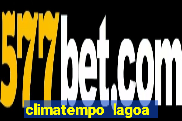 climatempo lagoa real bahia